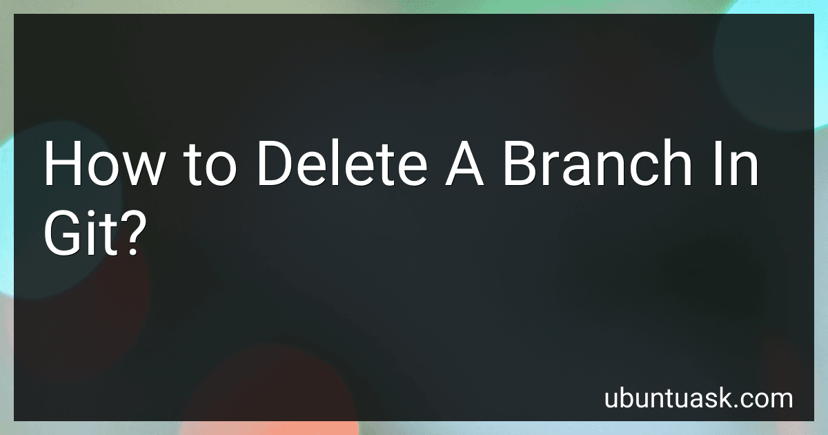 How to Delete A Branch In Git? image