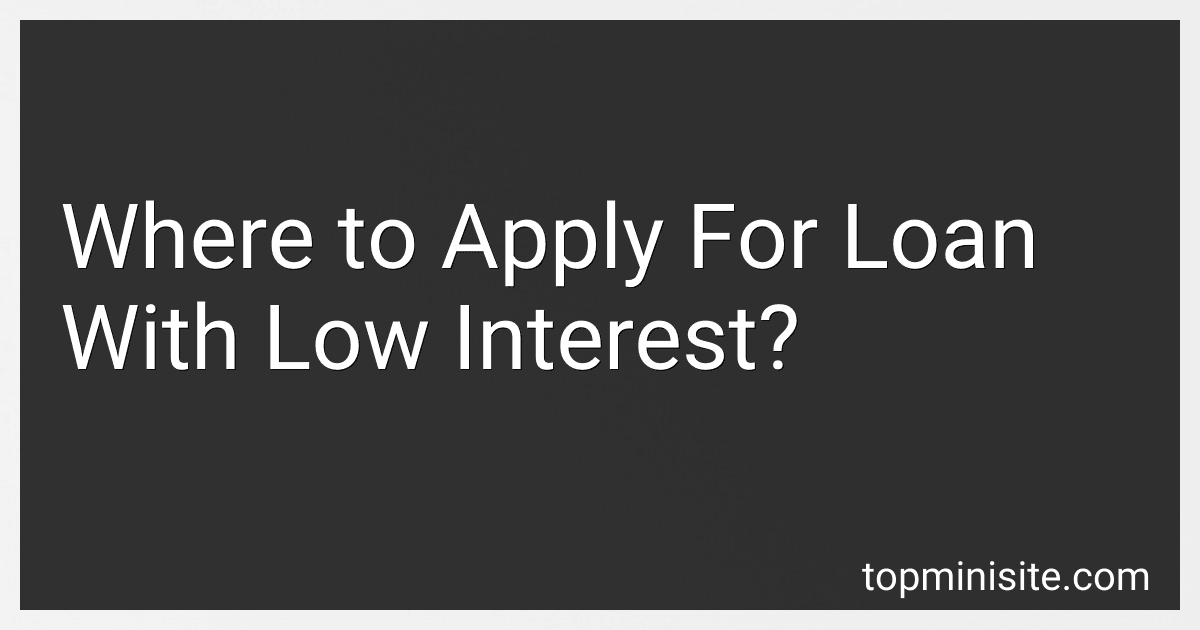 Where to Apply For Loan With Low Interest? image