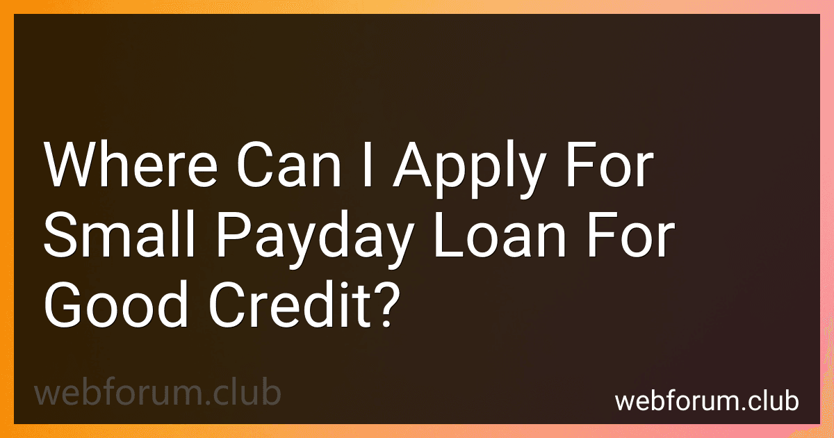 Where Can I Apply For Small Payday Loan For Good Credit? image