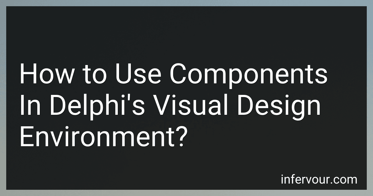 How to Use Components In Delphi's Visual Design Environment? image