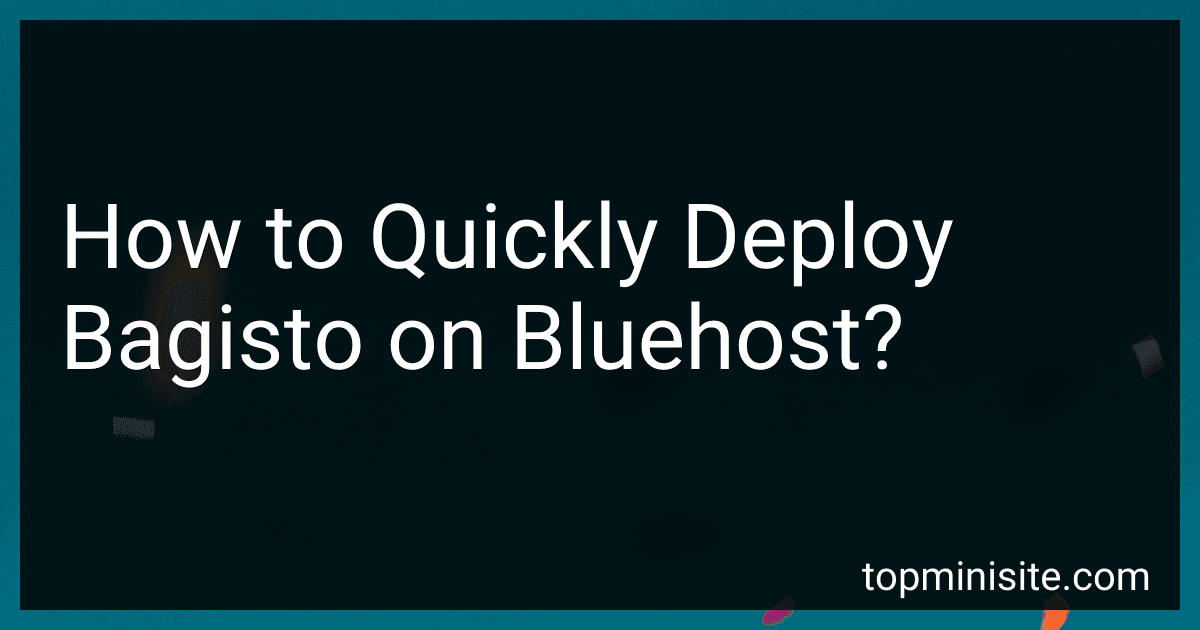 How to Quickly Deploy Bagisto on Bluehost? image