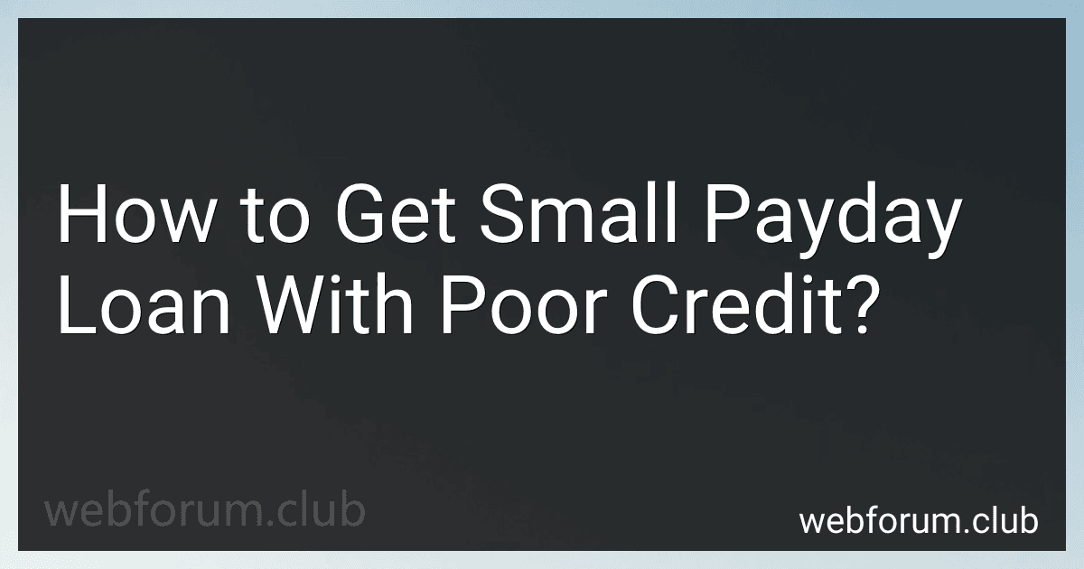 How to Get Small Payday Loan With Poor Credit? image