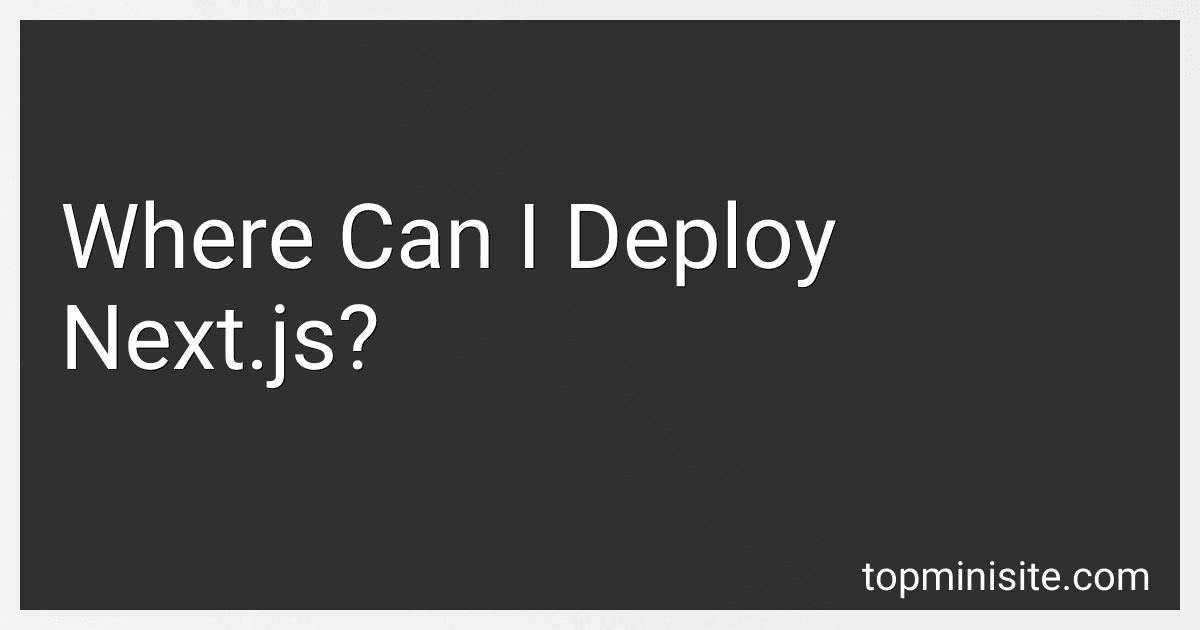 Where Can I Deploy Next.js? image