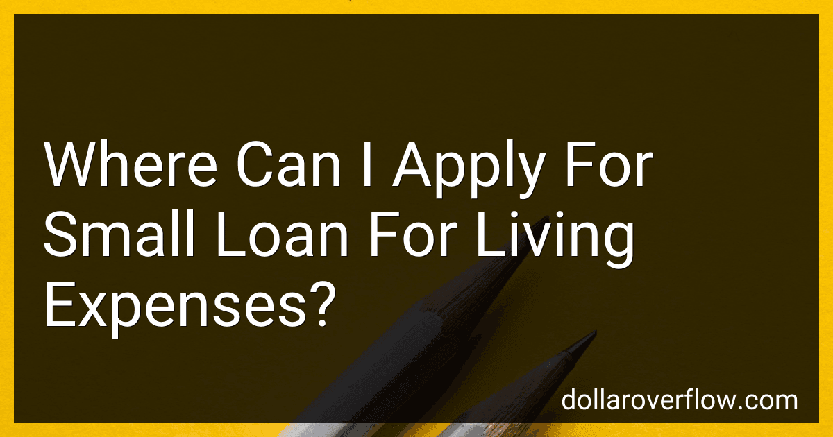 Where Can I Apply For Small Loan For Living Expenses? image