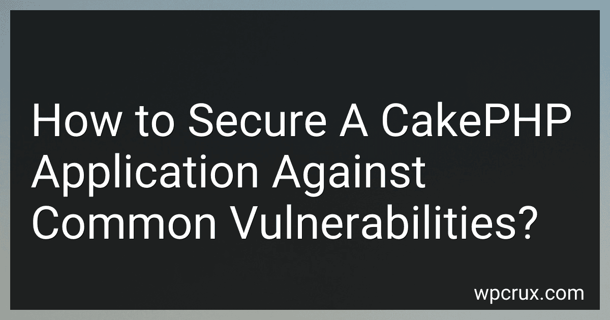 How to Secure A CakePHP Application Against Common Vulnerabilities? image