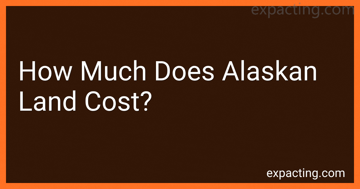 How Much Does Alaskan Land Cost? image