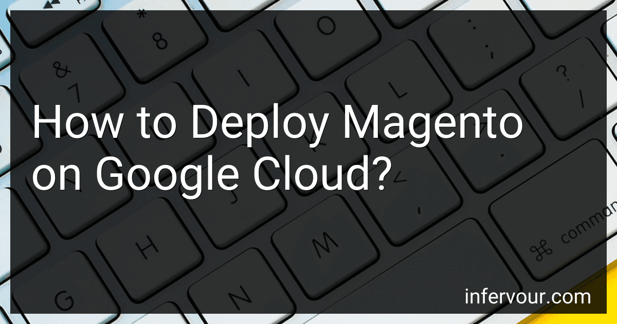How to Deploy Magento on Google Cloud? image