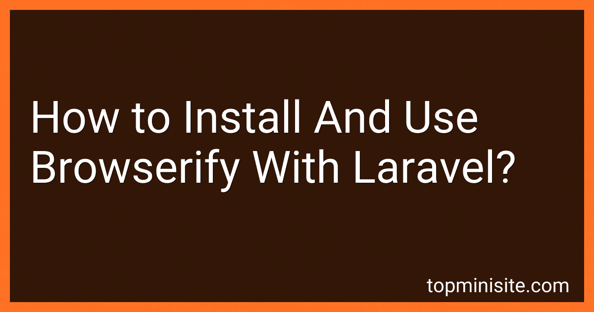 How to Install And Use Browserify With Laravel? image