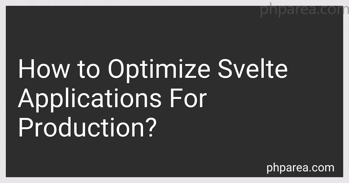 How to Optimize Svelte Applications For Production? image