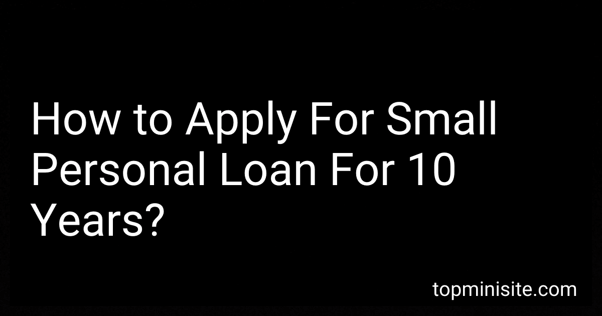 How to Apply For Small Personal Loan For 10 Years? image