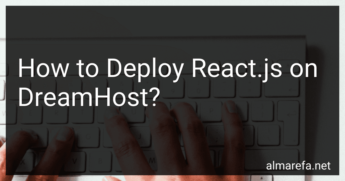 How to Deploy React.js on DreamHost? preview