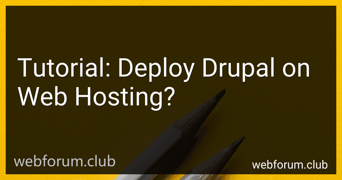 Tutorial: Deploy Drupal on Web Hosting? preview