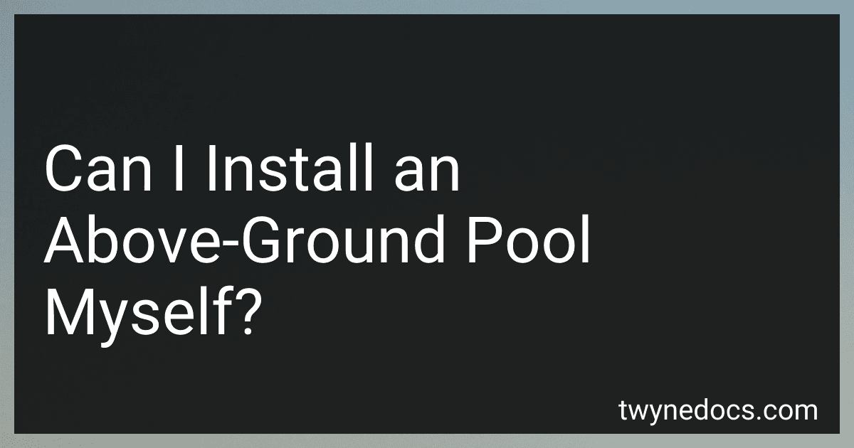 Can I Install an Above-Ground Pool Myself? image
