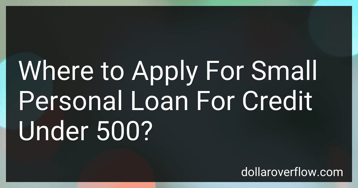 Where to Apply For Small Personal Loan For Credit Under 500? image