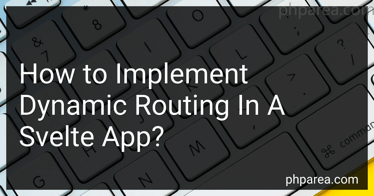 How to Implement Dynamic Routing In A Svelte App? image