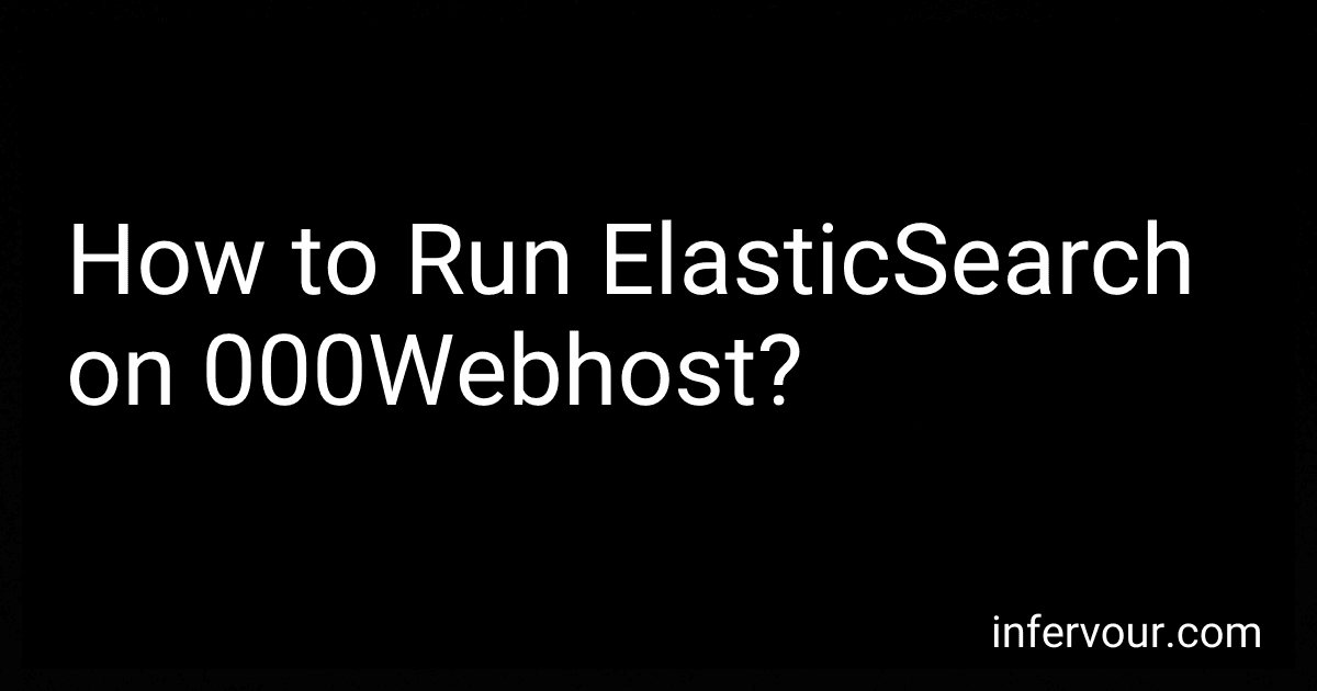 How to Run ElasticSearch on 000Webhost? image