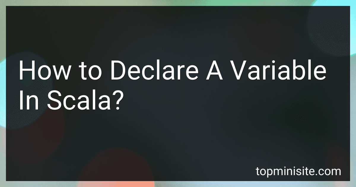 How to Declare A Variable In Scala? image