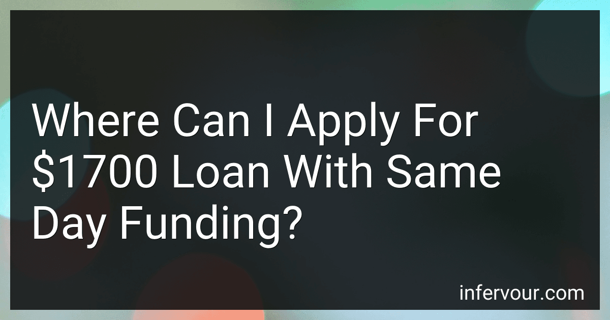 Where Can I Apply For $1700 Loan With Same Day Funding? image