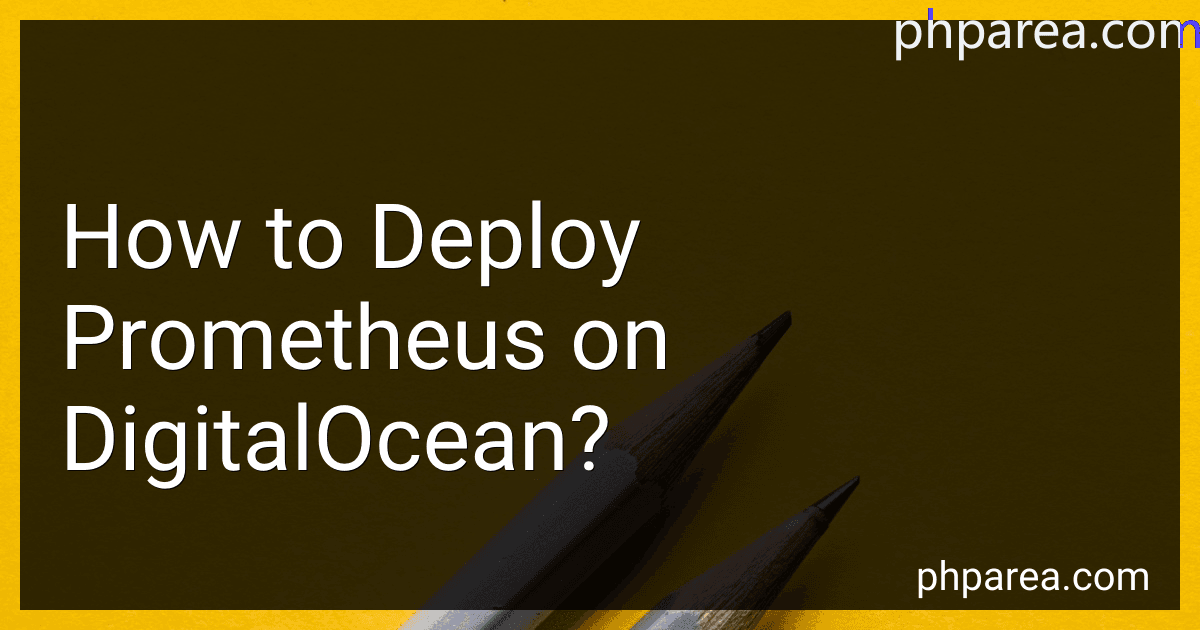 How to Deploy Prometheus on DigitalOcean? image