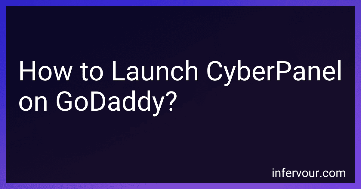 How to Launch CyberPanel on GoDaddy? image