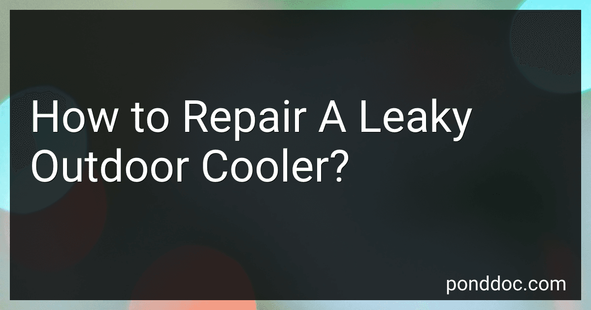 How to Repair A Leaky Outdoor Cooler? image