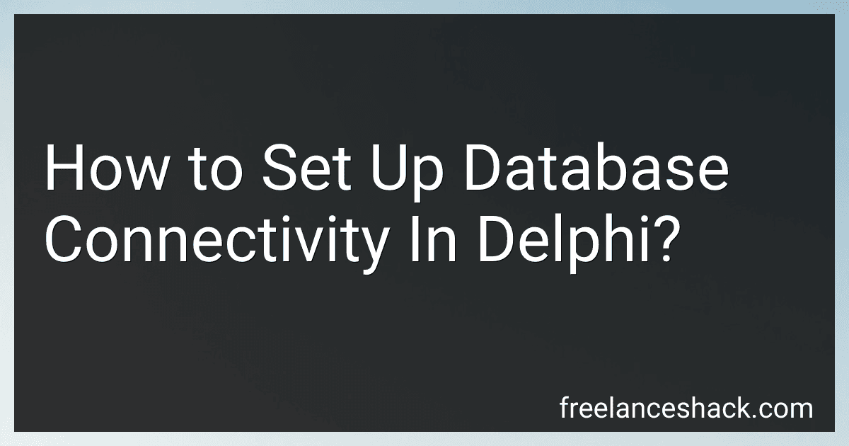 How to Set Up Database Connectivity In Delphi? preview