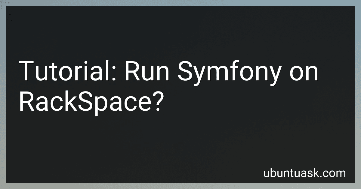 Tutorial: Run Symfony on RackSpace? image