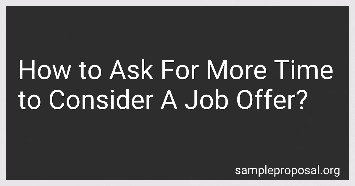How to Ask For More Time to Consider A Job Offer? image