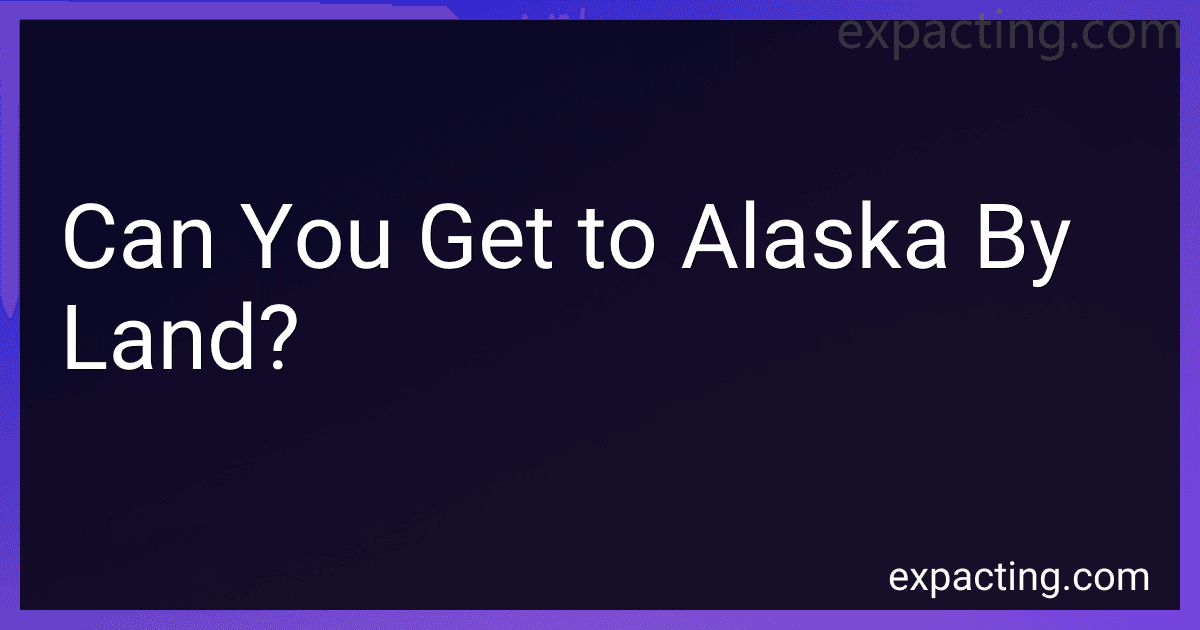 Can You Get to Alaska By Land? preview