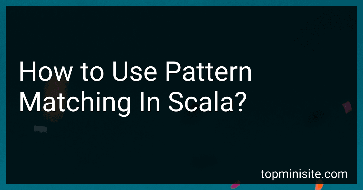 How to Use Pattern Matching In Scala? image