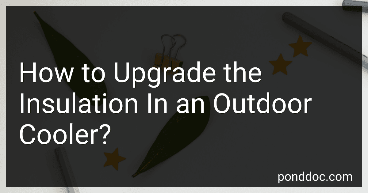 How to Upgrade the Insulation In an Outdoor Cooler? image