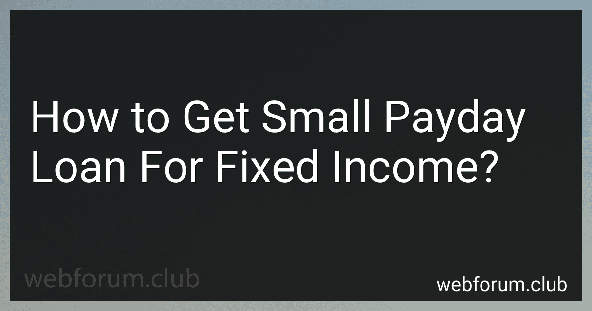 How to Get Small Payday Loan For Fixed Income? preview