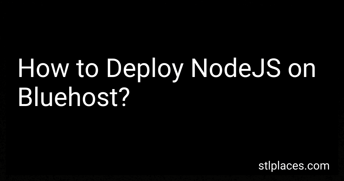 How to Deploy NodeJS on Bluehost? preview