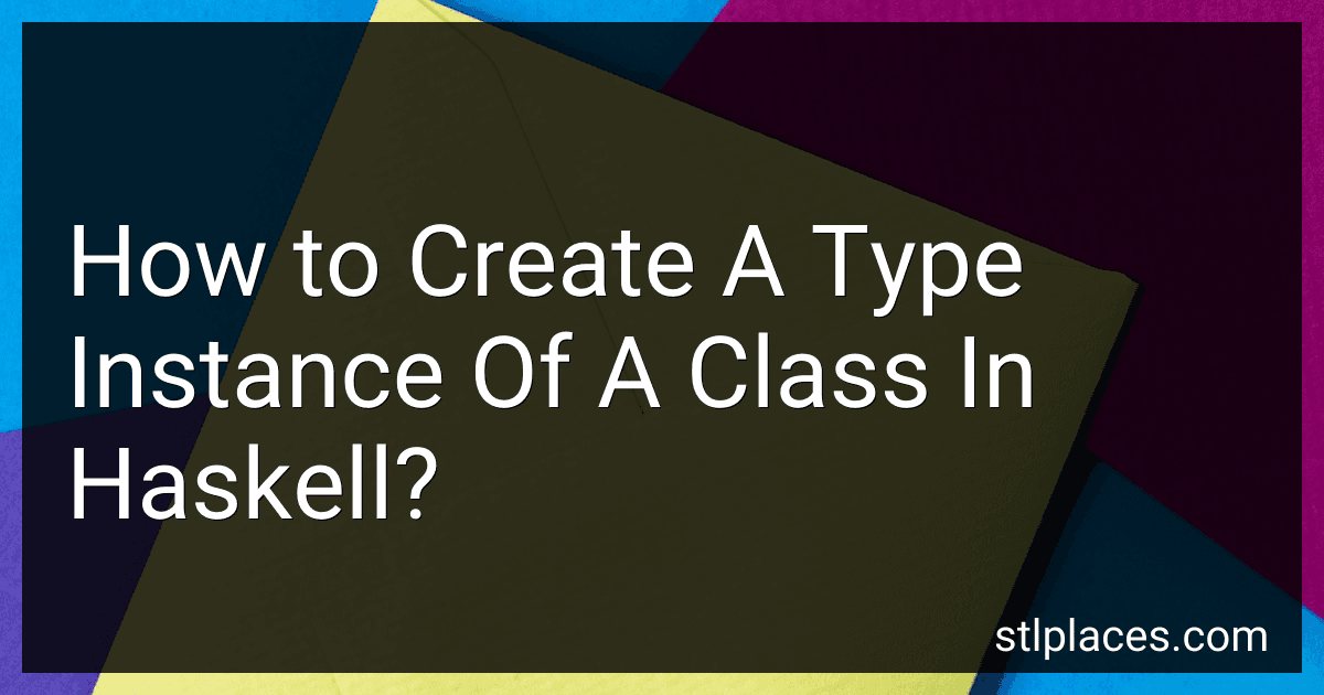 How to Create A Type Instance Of A Class In Haskell? image