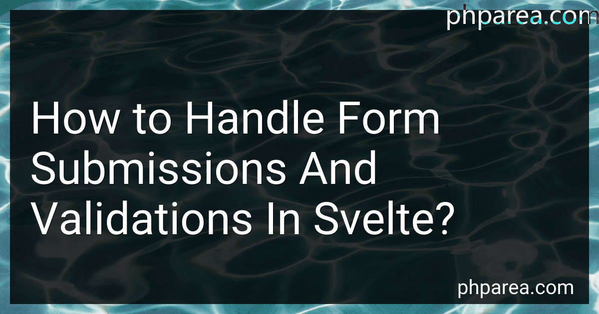 How to Handle Form Submissions And Validations In Svelte? image