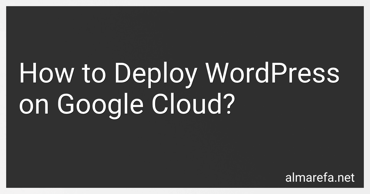 How to Deploy WordPress on Google Cloud? image