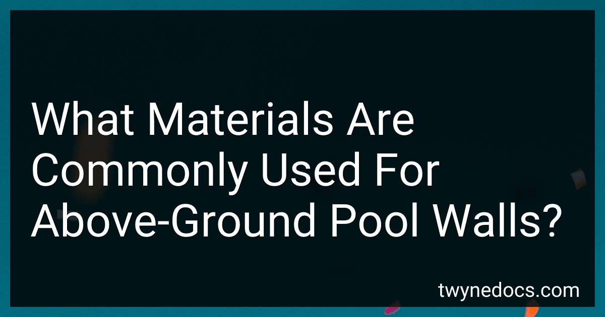 What Materials Are Commonly Used For Above-Ground Pool Walls? image