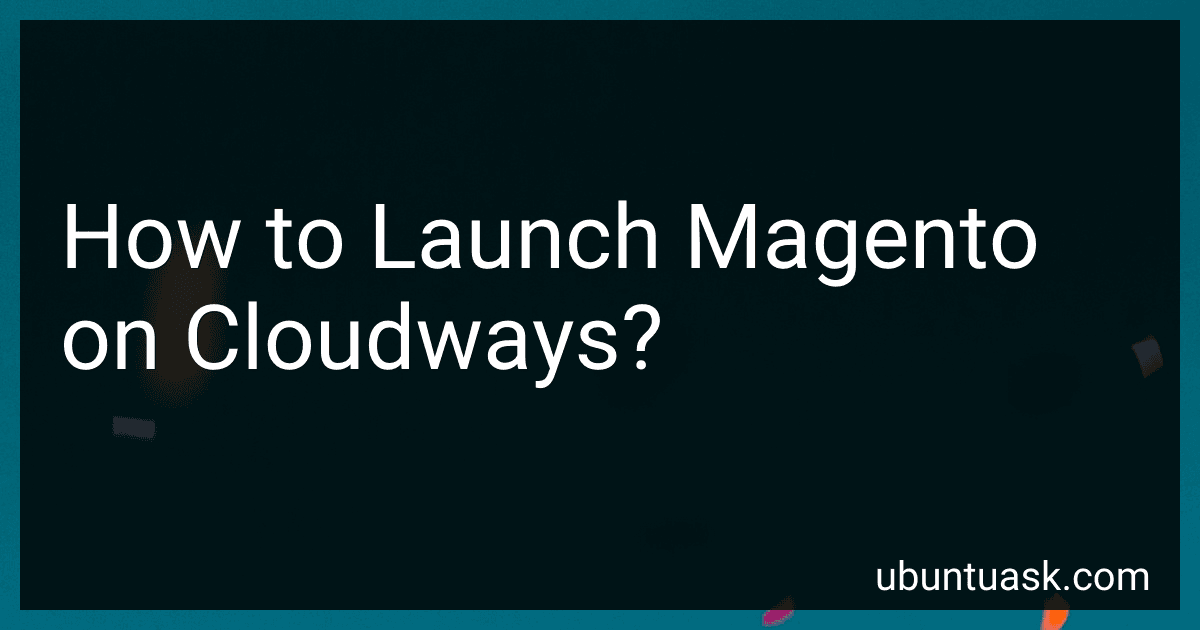 How to Launch Magento on Cloudways? image