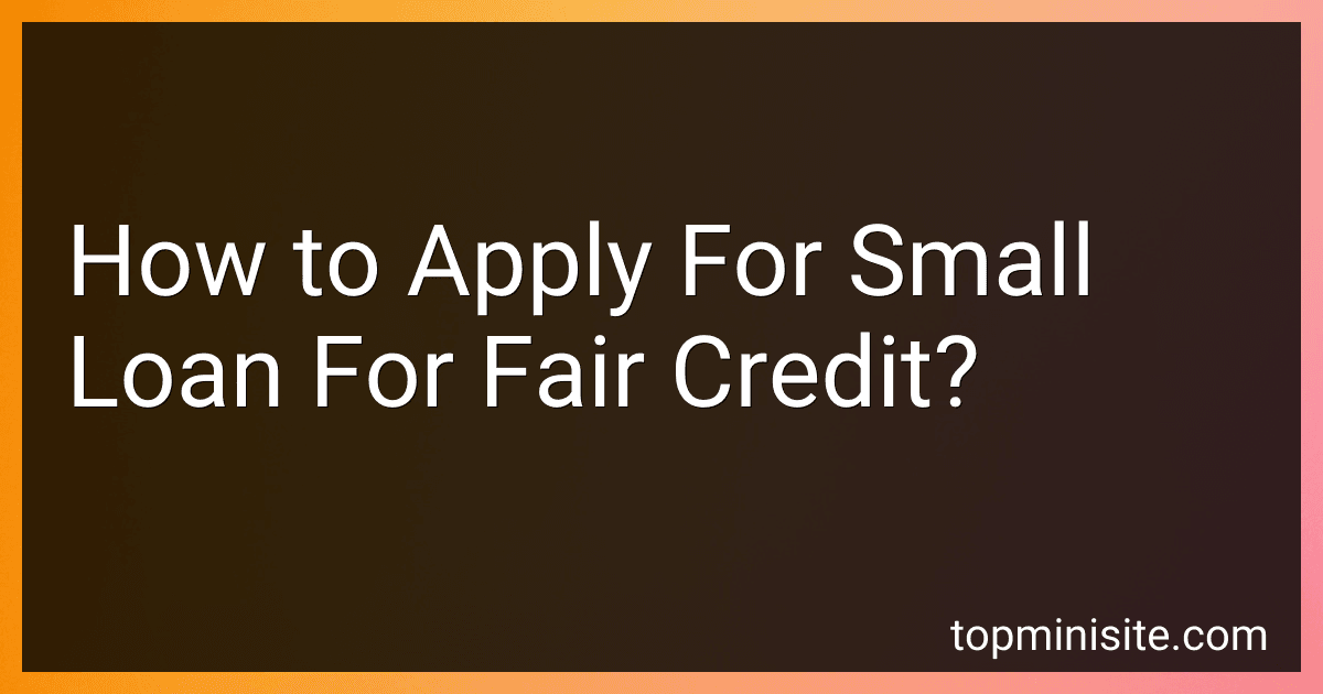 How to Apply For Small Loan For Fair Credit? image