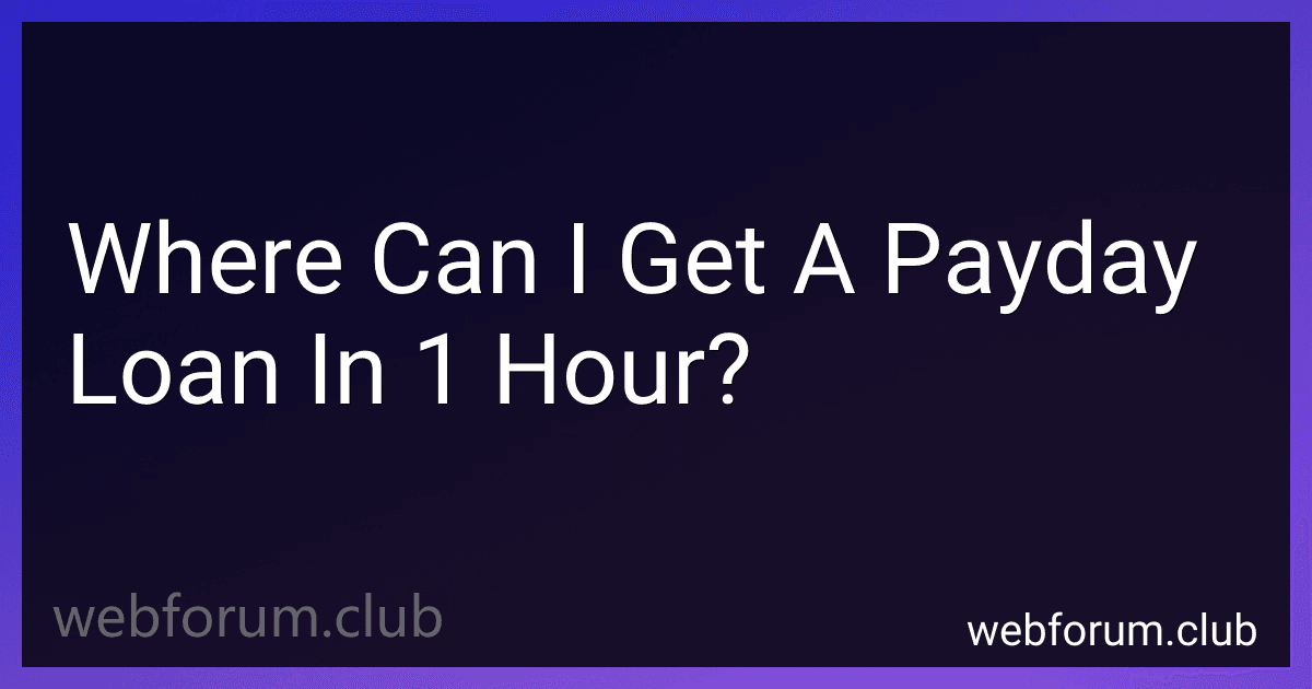 Where Can I Get A Payday Loan In 1 Hour? preview