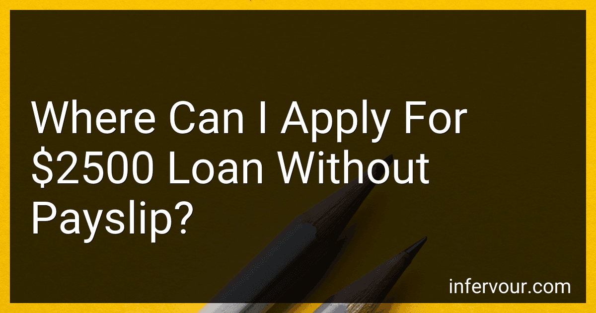 Where Can I Apply For $2500 Loan Without Payslip? image
