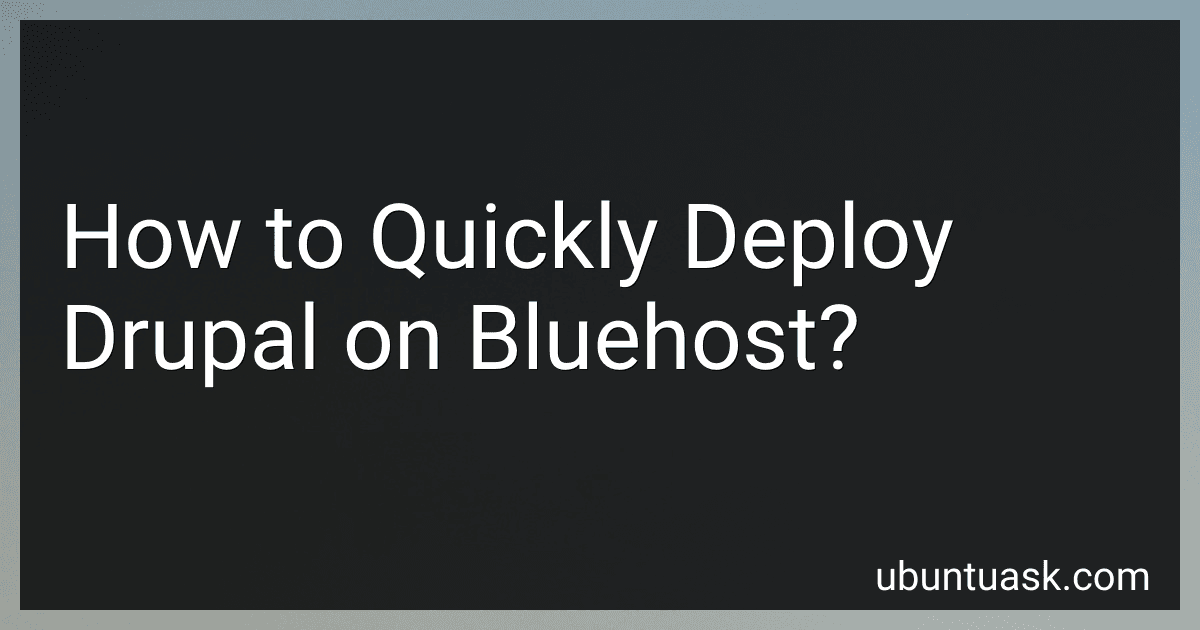 How to Quickly Deploy Drupal on Bluehost? image