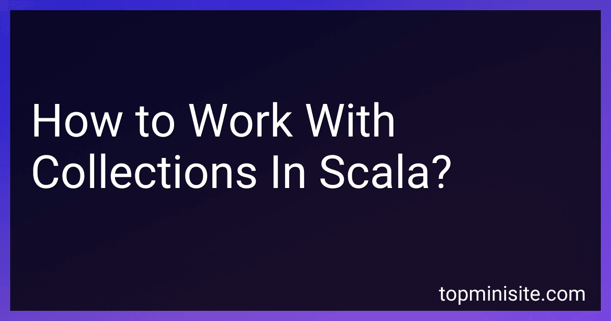 How to Work With Collections In Scala? image