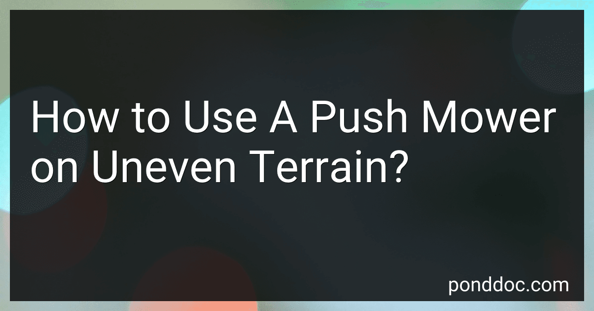 How to Use A Push Mower on Uneven Terrain? image