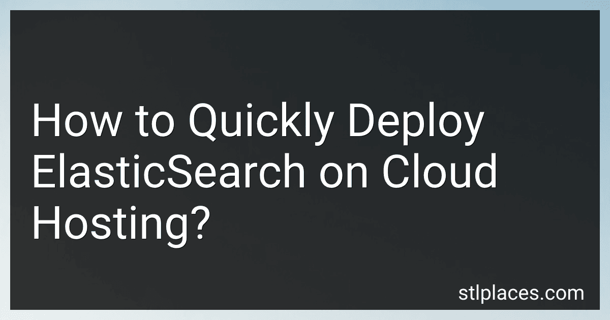 How to Quickly Deploy ElasticSearch on Cloud Hosting? preview
