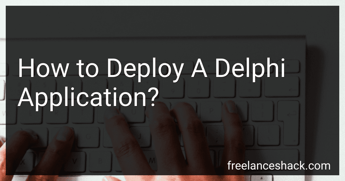 How to Deploy A Delphi Application? preview