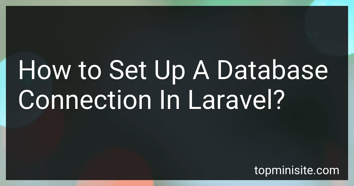 How to Set Up A Database Connection In Laravel? image