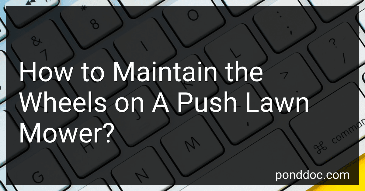 How to Maintain the Wheels on A Push Lawn Mower? image