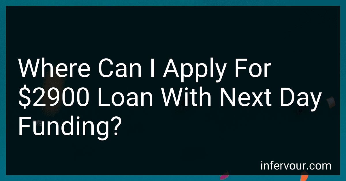 Where Can I Apply For $2900 Loan With Next Day Funding? image