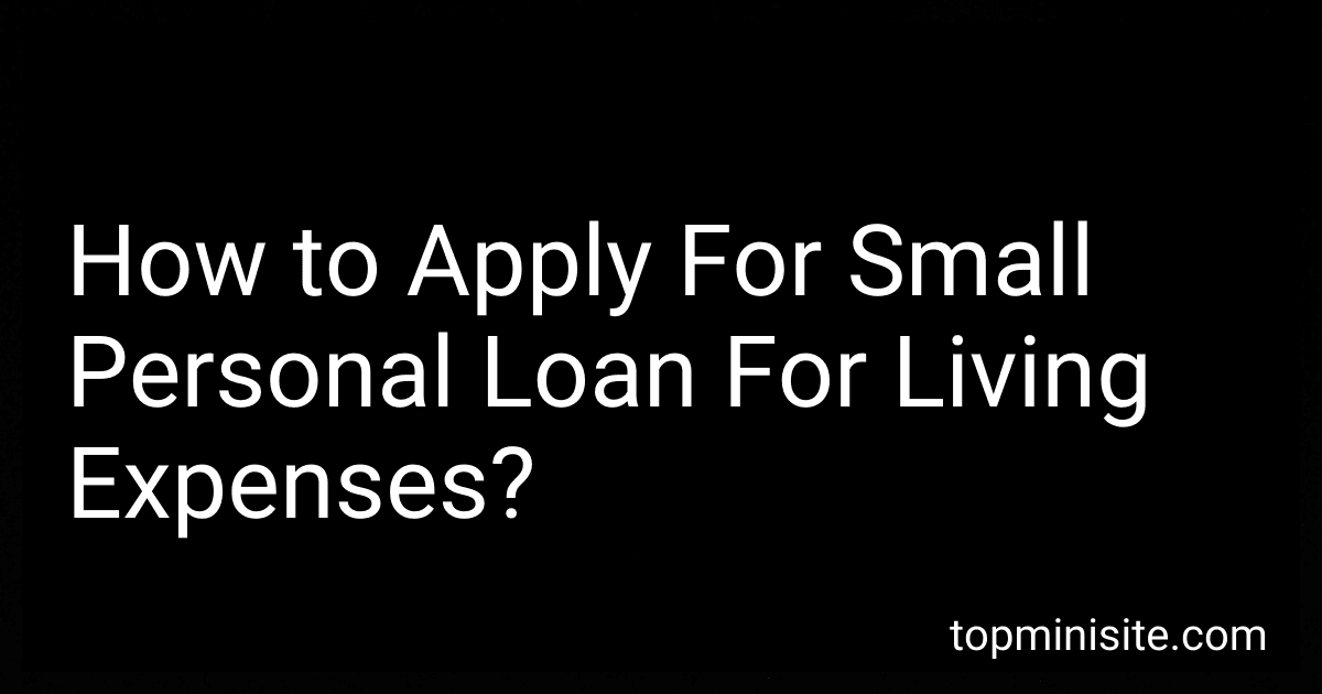 How to Apply For Small Personal Loan For Living Expenses? image